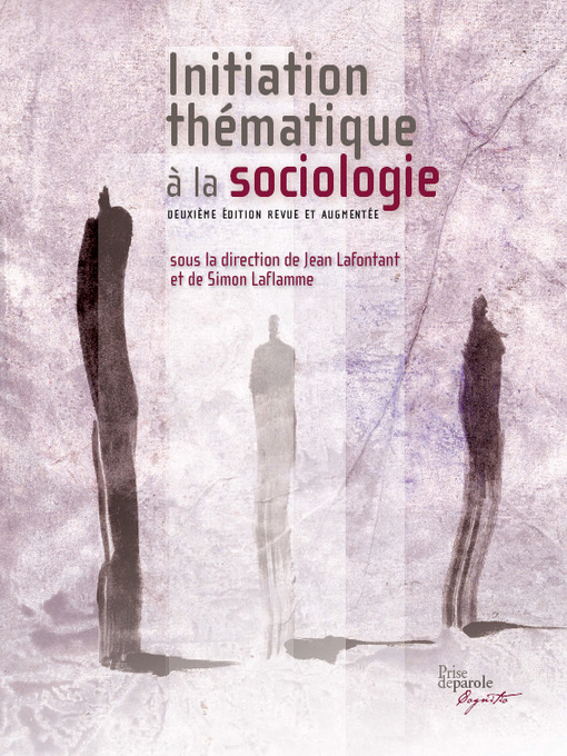 Title details for Initiation thématique à la sociologie by Jean Lafontant - Available